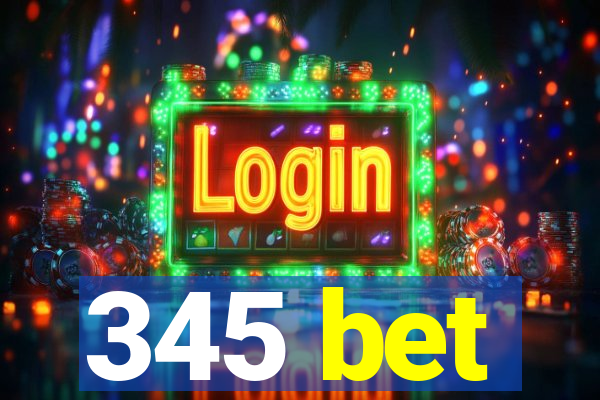 345 bet